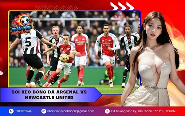 Soi kèo bóng đá Arsenal vs Newcastle United