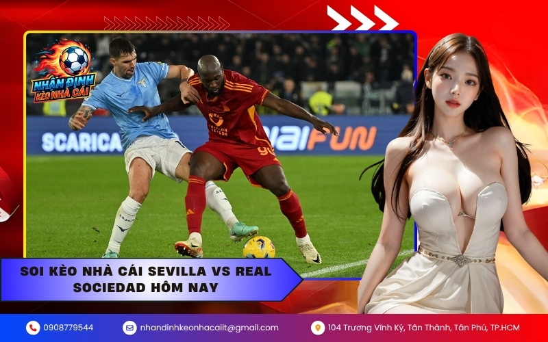 Soi kèo nhà cái Sevilla vs Real Sociedad hôm nay