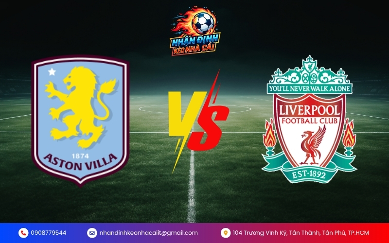 Soi Kèo Aston Villa vs Liverpool