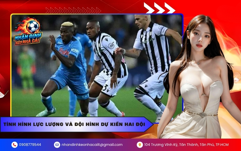 Tình hình lực lượng và đội hình dự kiến hai đội